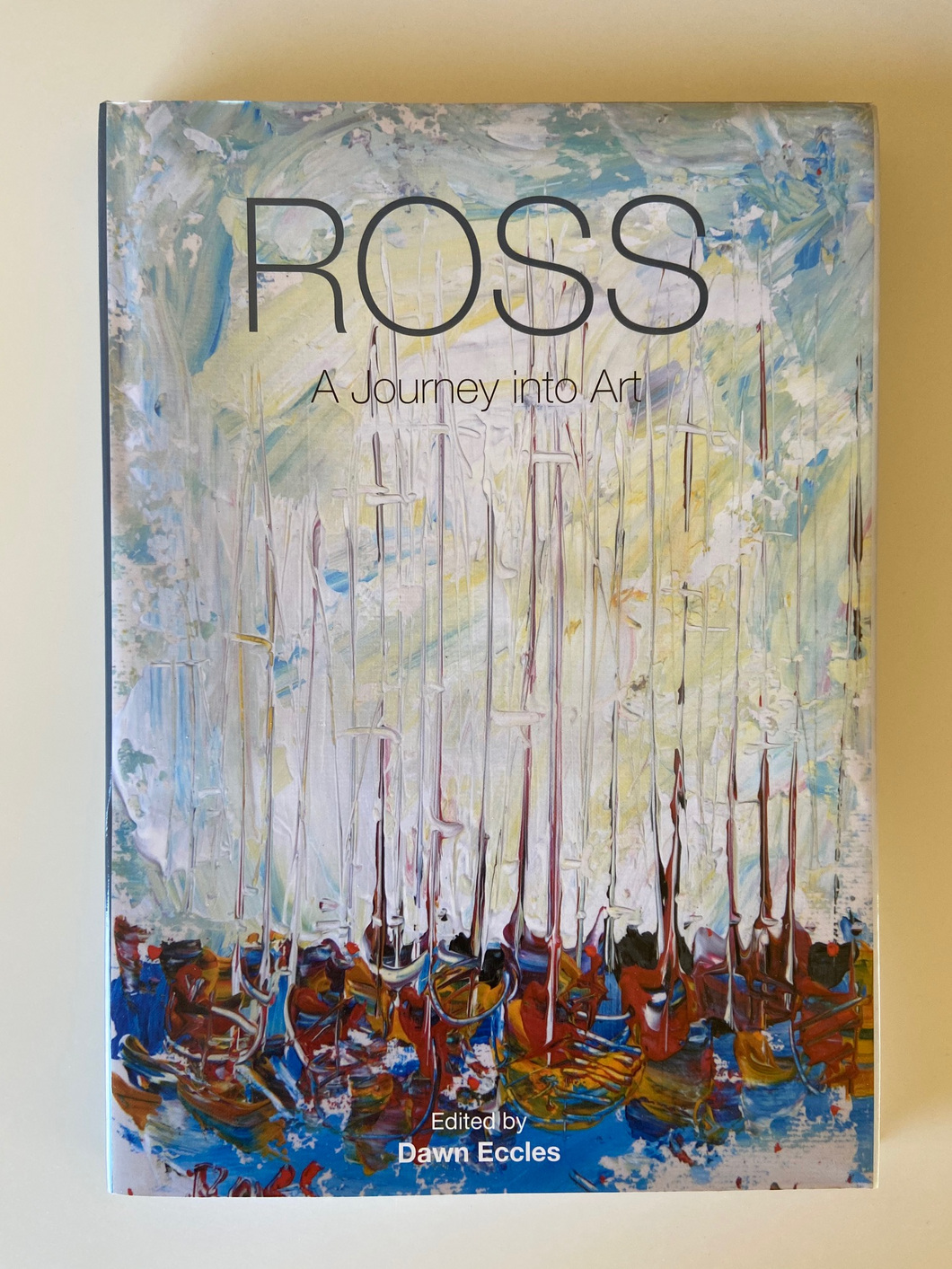 Ross Eccles Book - Ross: A Journey Into Art - a book about the artist's life and style